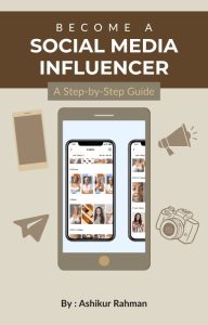 Become A Social Media Influencer A Step By Step Guide Become A Social Media Influencer A Step By Step Guide