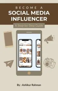 Become A Social Media Influencer A Step By Step Guide