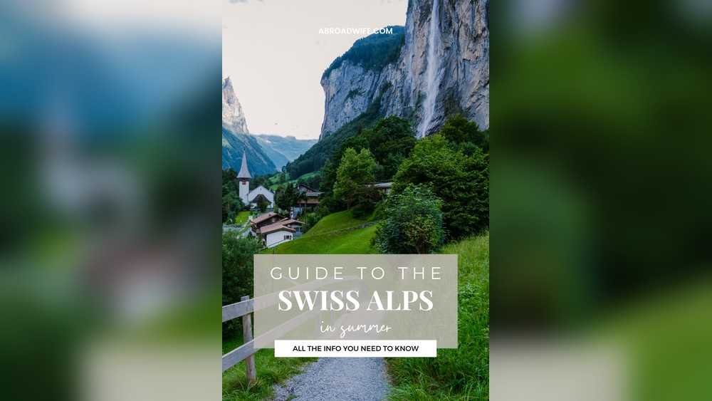 Swiss Alps Travel Guide